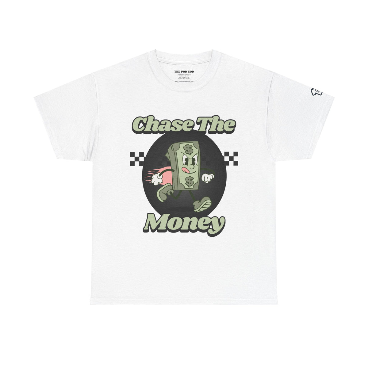 Chase The Money T-Shirt
