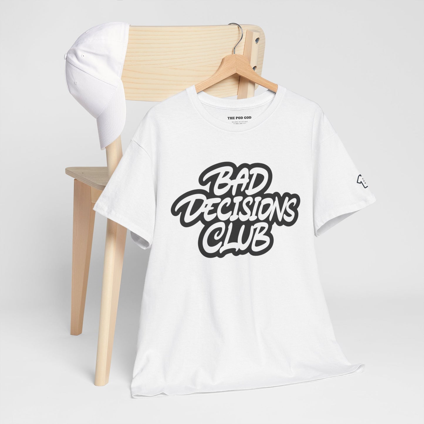 BAD DECISIONS T-Shirt