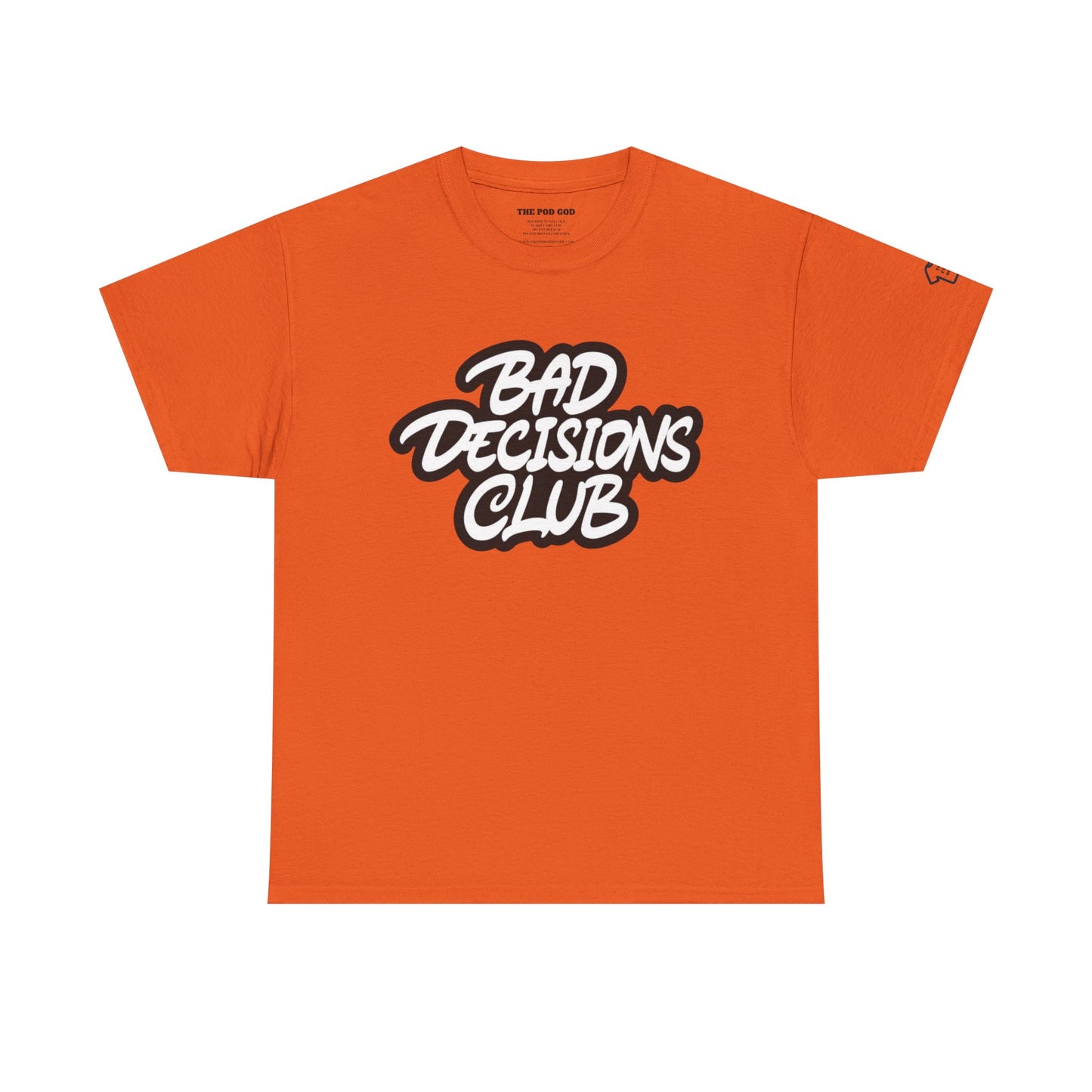 BAD DECISIONS T-Shirt