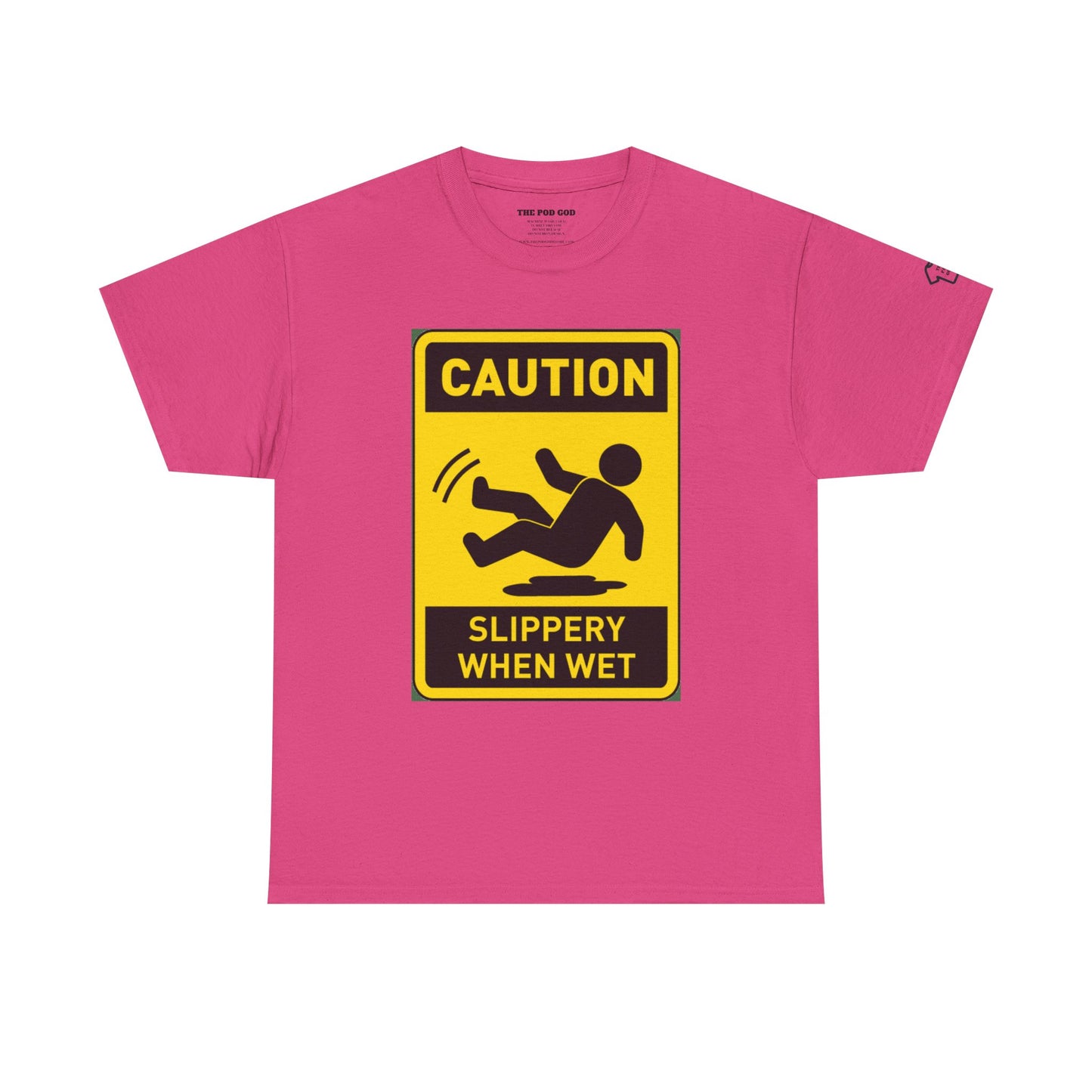 SLIPPERY T-Shirt