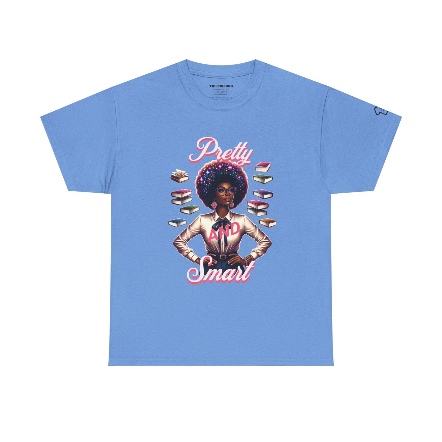 Pretty and Smart T-Shirt