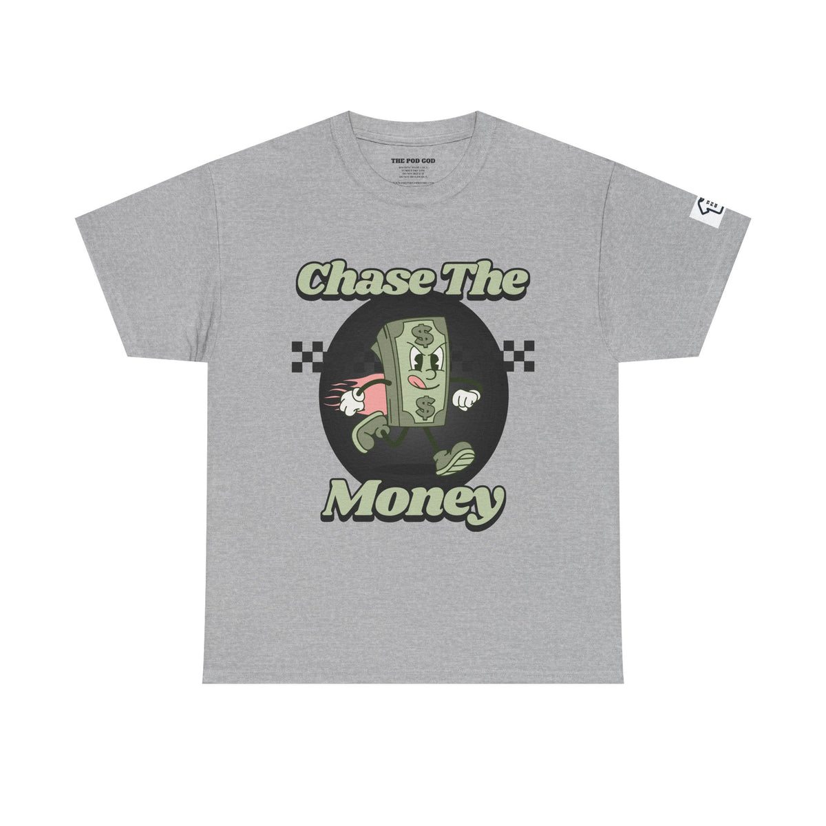 Chase The Money T-Shirt