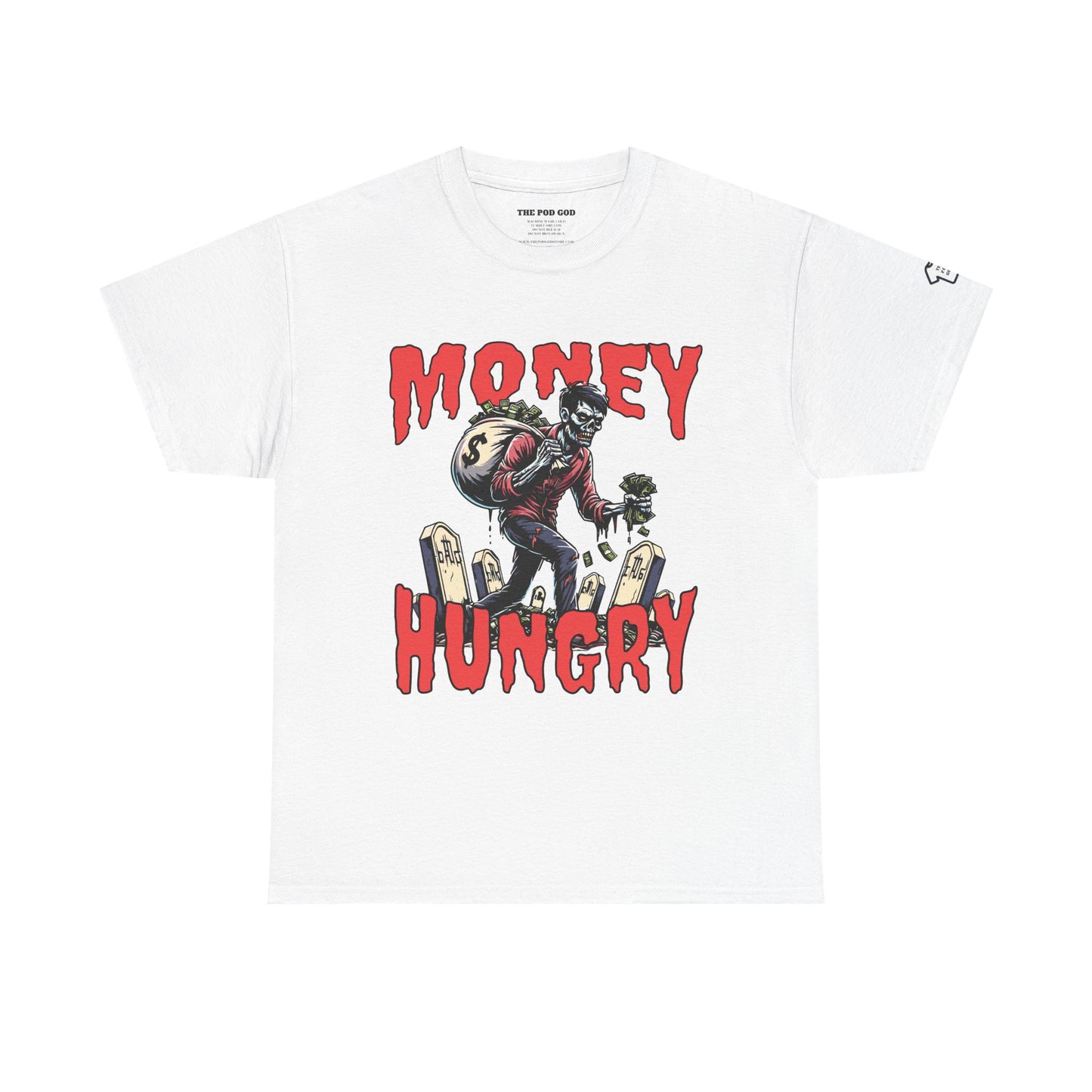 MONEY HUNGRY ZOMBIE T-Shirt